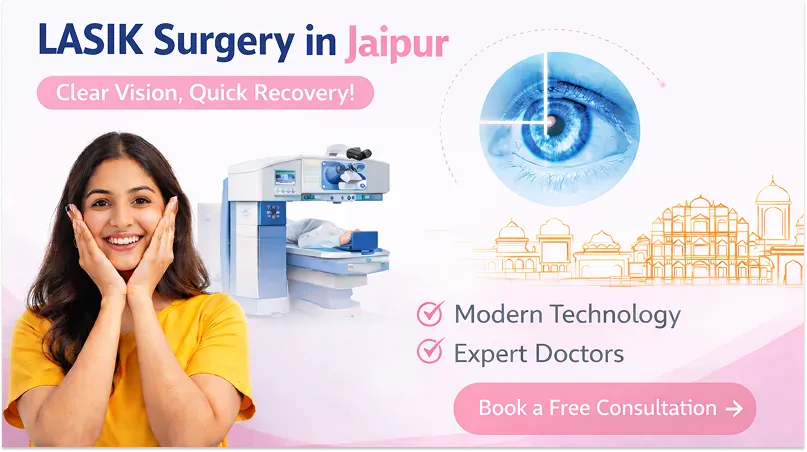 LASIK Surgery in Jaipur: Clear Vision, Quick Recovery. Modern technology, expert doctors